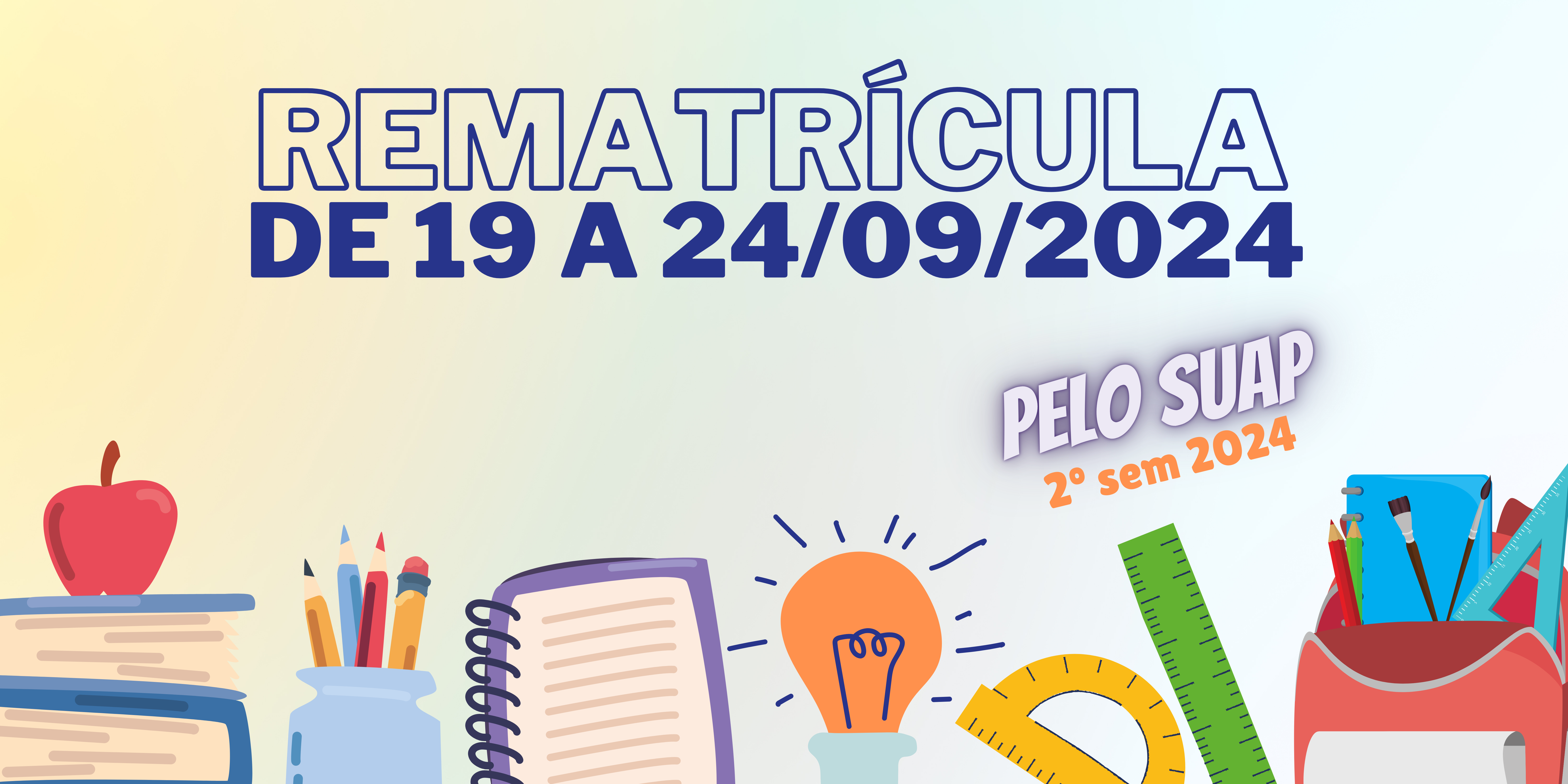 REMATRÍCULA  2º SEMESTRE DE 2024