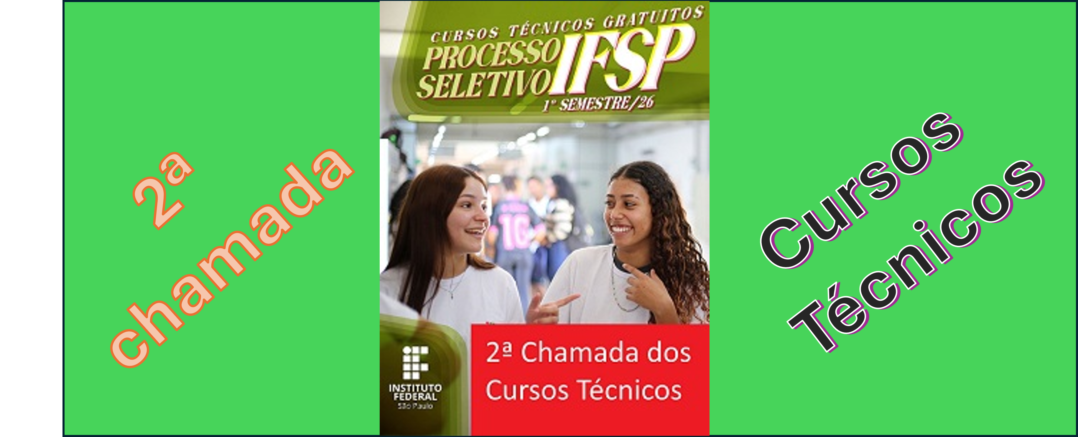 2ª Chamada dos Cursos Técnicos 2026/1