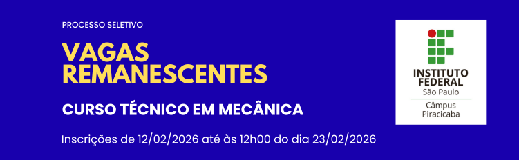 Processo Seletivo - Vagas Remanescentes - CURSO TÉCNICO EM MECÂNICA