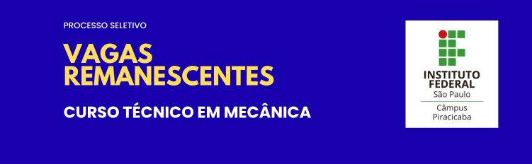 2ª Chamada para matrícula - Curso Técnico em Mecânica
