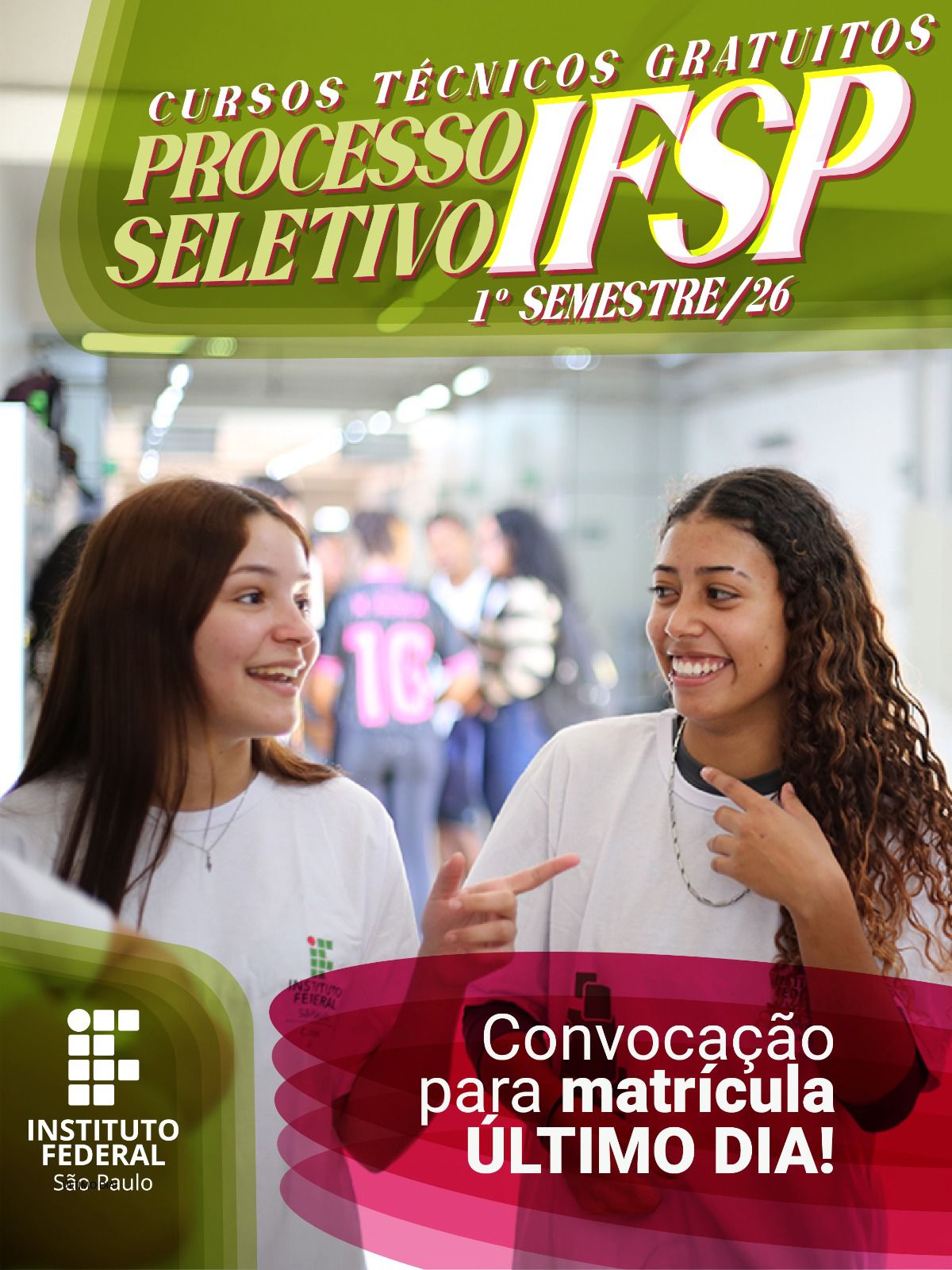 Último dia para as matrículas da 1ª Convocação!