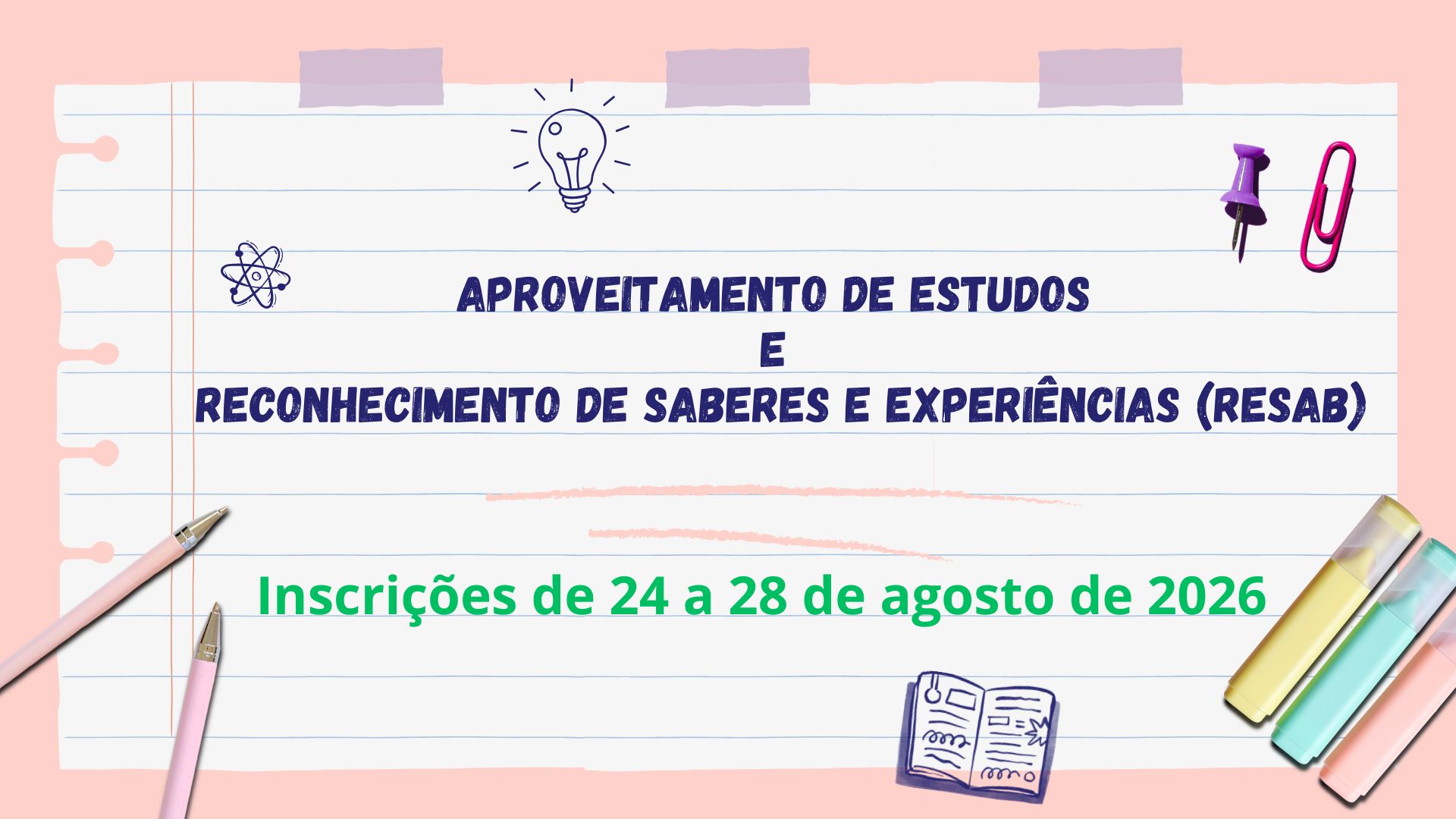 Aproveitamento de Estudos por Dispensa e Reconhecimento de Saberes e Experiências (RESAB)